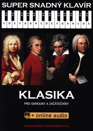 Super snadný klavír - Klasika pro samouky a začátečníky