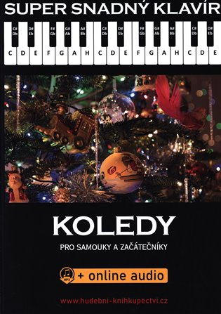 Super snadný klavír - Koledy (Koledy pro samouky a začátečníky + online audio) - kniha z kategorie Noty