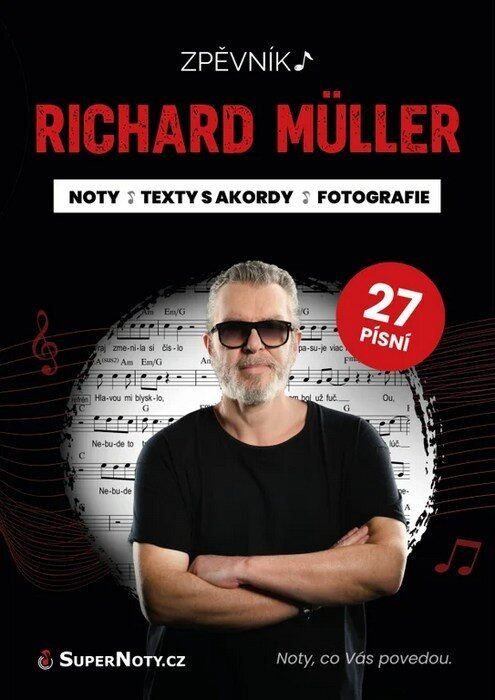 Richard Müller - Zpěvník: noty, texty, akordy a fotografie
