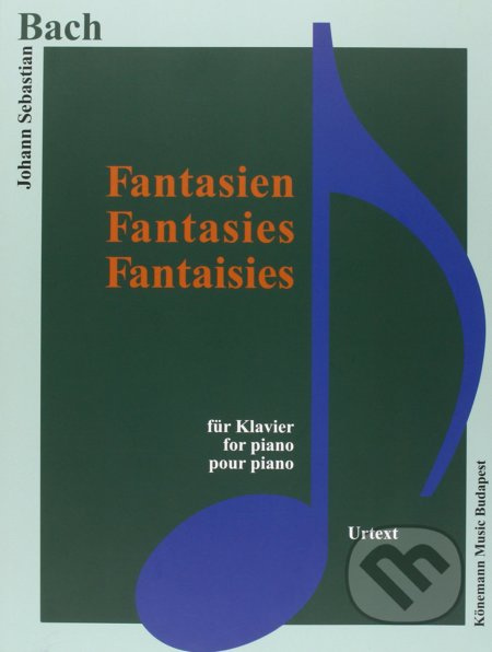 Fantasien / Fantasies / Fantaisies - Johann Sebastian Bach - kniha z kategorie Noty