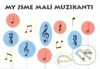 My jsme malí muzikanti - Petr Jistel, Jaroslav Koutský - kniha z kategorie Hudba