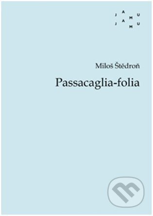 Passacaglia-folia - Miloš Štědroň