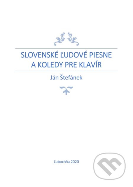 Slovenské ľudové piesne a koledy pre klavír (Zahrajte si pre radosť) - kniha z kategorie Hudba