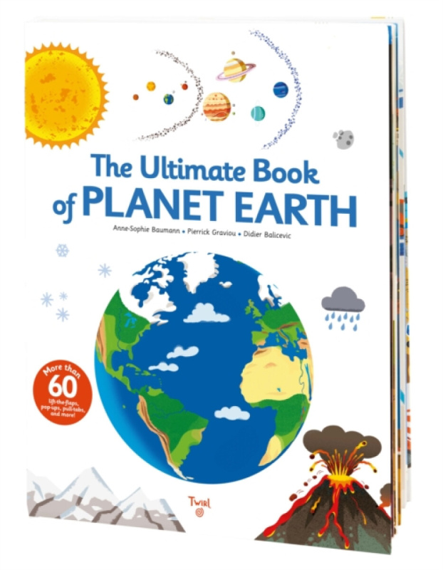 The Ultimate Book of Planet Earth - Anne-Sophie Baumann, Didier Balicevic (ilustrácie) - kniha z kategorie Naučné knihy