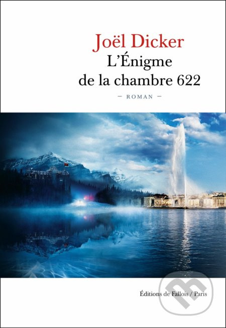 L'enigme de la chambre 622 - Joël Dicker - kniha z kategorie Detektivky