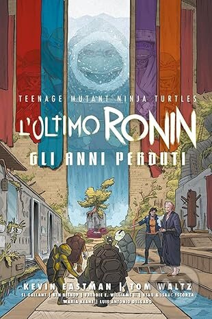 L'ultimo Ronin. Gli anni perduti. Teenage mutant ninja turtles - kniha z kategorie Komiksy