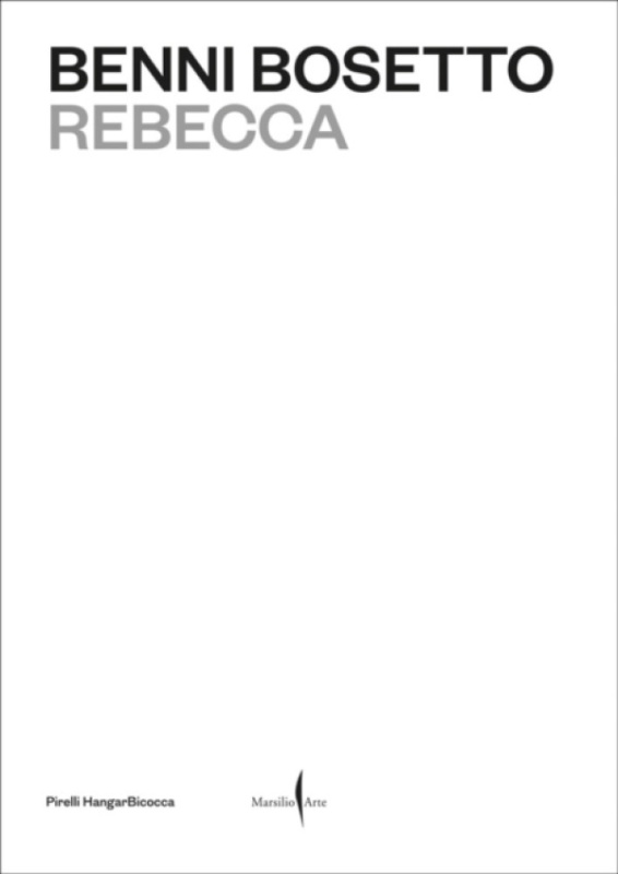 Marsilio Benni Bosetto: Rebecca - Benni, Bosetto,