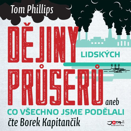 Dějiny lidských průserů -  Tom Phillips
