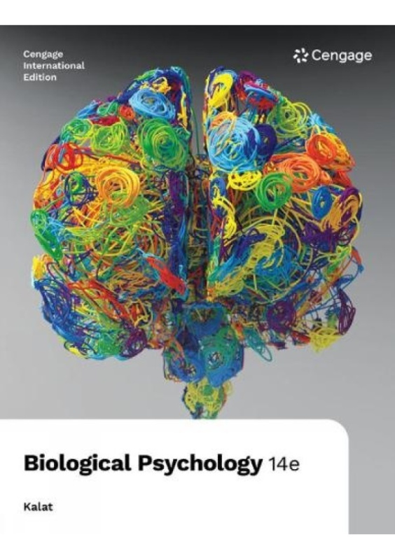 Biological Psychology, International Edition Cengage Learning, Inc