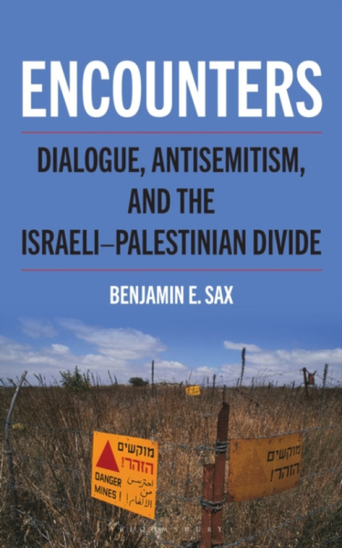 Bloomsbury Publishing PLC Encounters - Sax, Benjamin E.