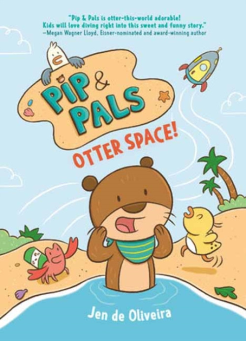Random House USA Inc Pip & Pals #1: Otter Space! - Oliveira, Jen de