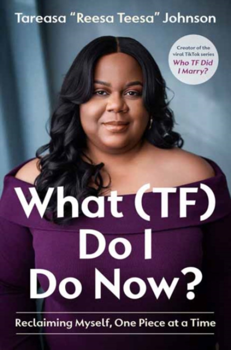 Storehouse Voices What (TF) Do I Do Now? - Johnson, Tareasa 'ReesaTeesa'