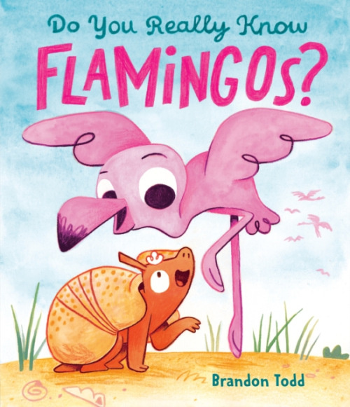 Penguin Putnam Inc Do You Really Know Flamingos? - Todd, Brandon