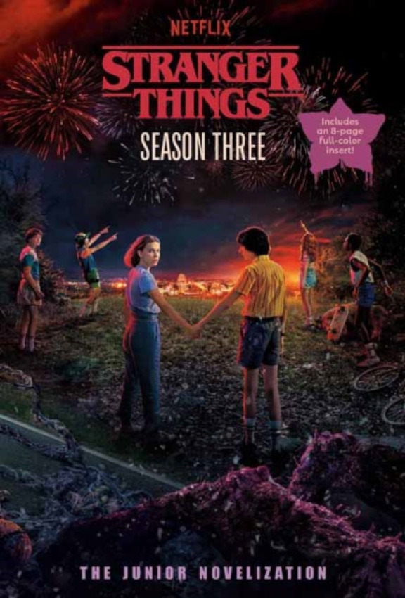 Random House USA Inc Stranger Things, Season Three: The Junior Novelization - Gilbert, Matthew J.