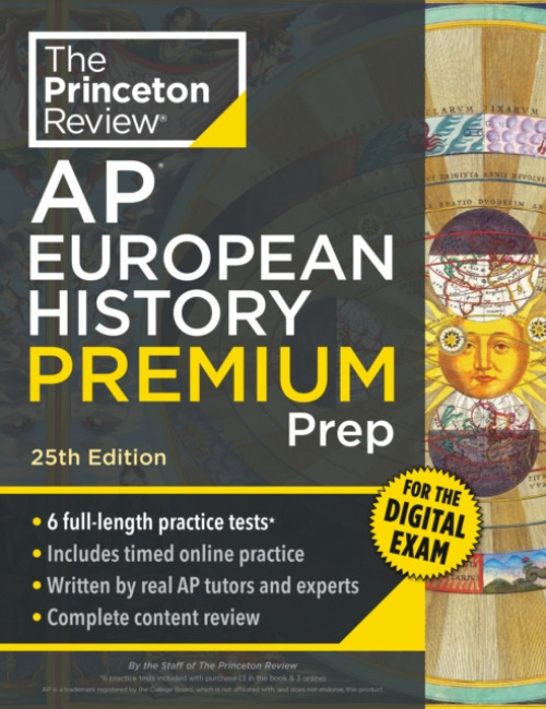 Princeton Review AP European History Premium Prep, 25th Edition, 6 Practice Tests + Digital Practice Online + Content Review Random House USA Inc