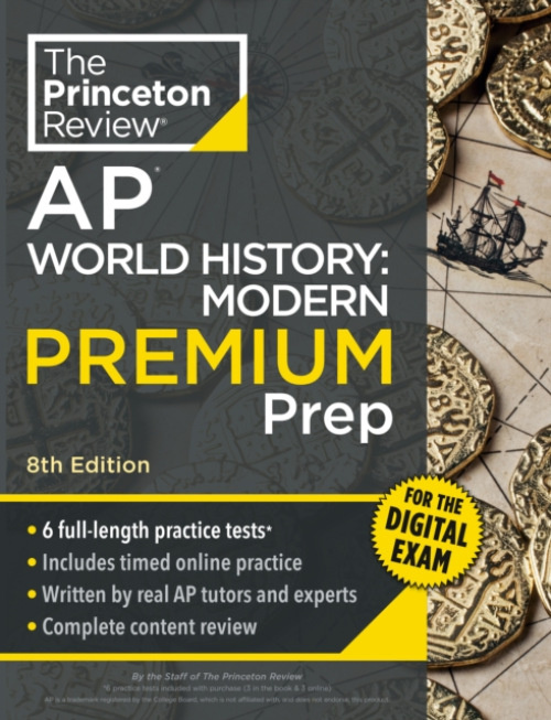 Random House USA Inc Princeton Review AP World History: Modern Premium Prep, 8th Edition - Review, The Princeton
