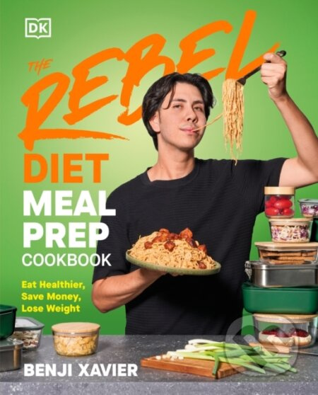 The Rebel Diet Meal Prep Cookbook (Eat Healthier, Save Money, Lose Weight) - kniha z kategorie Diety a zdravá výživa