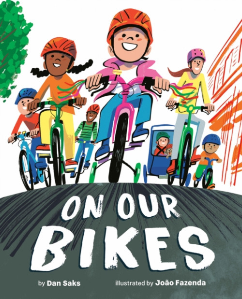 Penguin Young Readers Group On Our Bikes - Saks, Dan