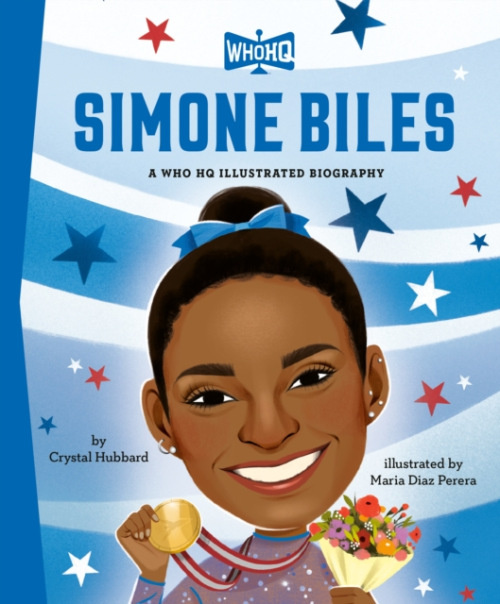 Penguin Young Readers Group Simone Biles: A Who HQ Illustrated Biography - Hubbard, Crystal a Perera, Maria Diaz