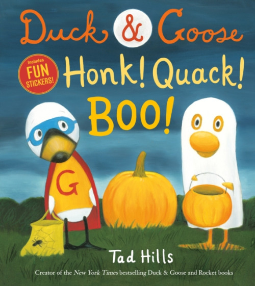 Random House USA Inc Duck & Goose, Honk! Quack! Boo! - Hills, Tad