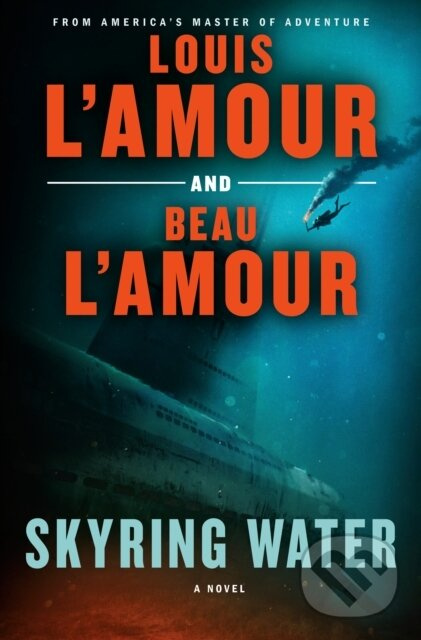 Skyring Water (A Novel) - Beau L'Amour, Louis L'Amour - kniha z kategorie Beletria