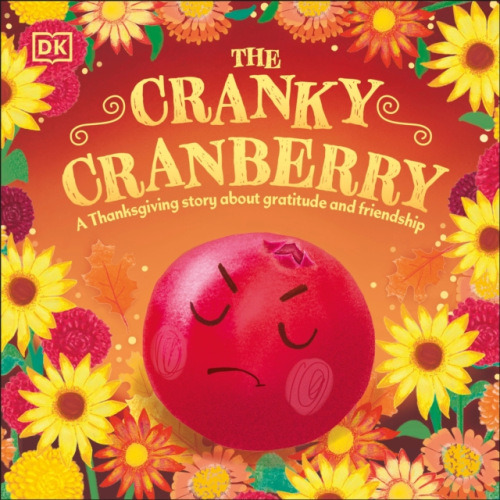 Dorling Kindersley Ltd Cranky Cranberry - DK