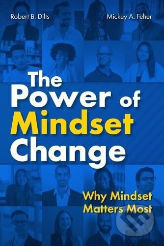 The Power of Mindset Change (Why Mindset Matters Most) - kniha z kategorie Psychologie