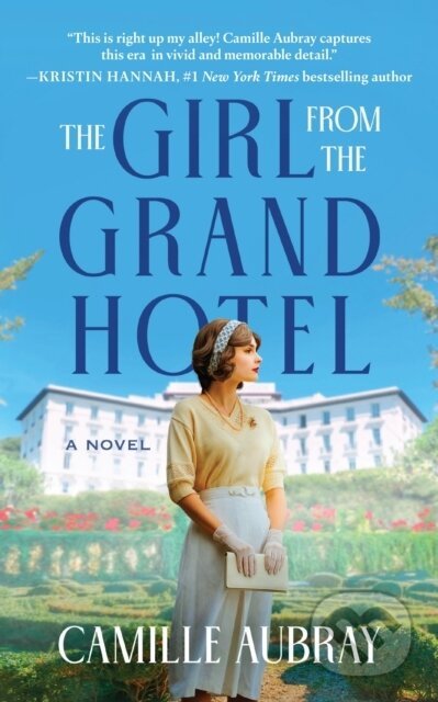 The Girl from the Grand Hotel - Camille Aubray - kniha z kategorie Společenská beletrie