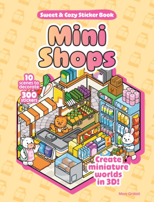 Walter Foster Publishing Mini Shops Sweet & Cozy Sticker Book - Ordiali, Marc