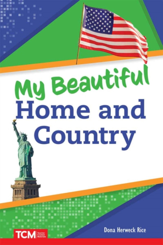 Teacher Created Materials, Inc My Beautiful Home and Country - Herweck Rice, Dona