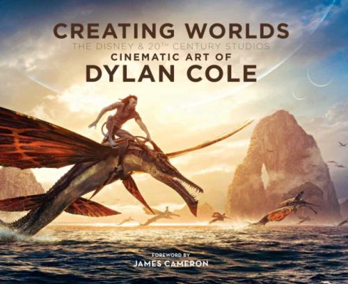 INSIGHT EDITIONS Creating Worlds: The Disney and 20th Century Studios Cinematic Art of Dylan Cole - Cole, Dylan