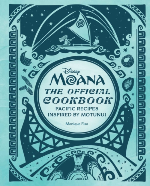 INSIGHT EDITIONS Disney Moana: The Official Cookbook - Fiso, Monique