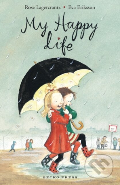 My Happy Life - Rose Lagercrantz - kniha z kategorie Pro děti