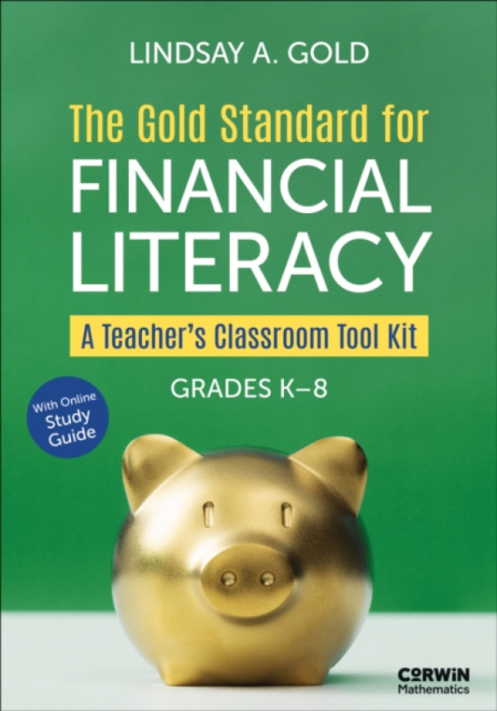 SAGE Publications Inc Gold Standard for Financial Literacy - Gold, Lindsay