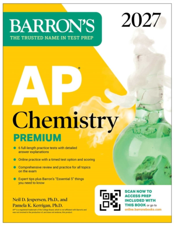 Barrons Educational Services AP Chemistry Premium, 2027: Prep Book with 6 Practice Tests + Comprehensive Review + Online Practice - Jespersen, Neil D., Ph.D. a Kerrigan, Pamela, Ph.D.