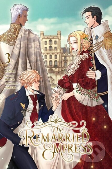 The Remarried Empress, Vol. 3 - Alphatart, SUMPUL, HereLee HereLee, Chiho Christie - kniha z kategorie Pro děti