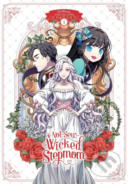 Not-Sew-Wicked Stepmom 1 - Iru, Mo9Rang (ilustrátor) - kniha z kategorie Komiksy