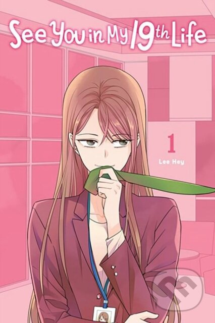 See You in My 19th Life, Vol. 1 - Lee Hye, Toppy Toppy - kniha z kategorie Komiksy