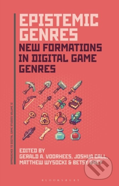 Epistemic Genres (New Formations of Play) - Betsy Brey, Joshua Call, Gerald A. Voorhees, Matthew Wysocki - kniha z kategorie Počítače a internet