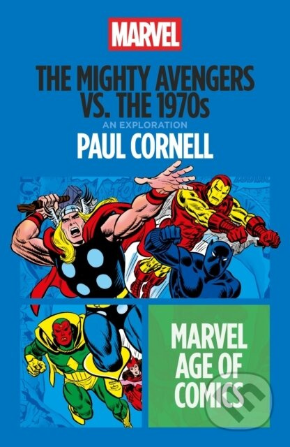 The Mighty Avengers vs. the 1970s - Paul Cornell - kniha z kategorie Komiksy