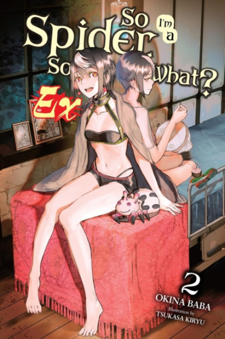Little, Brown & Company So I'm a Spider, So What? Ex, Vol. 2 (light novel) - McKeon, Jenny McKeon a Kiryu, Tsukasa