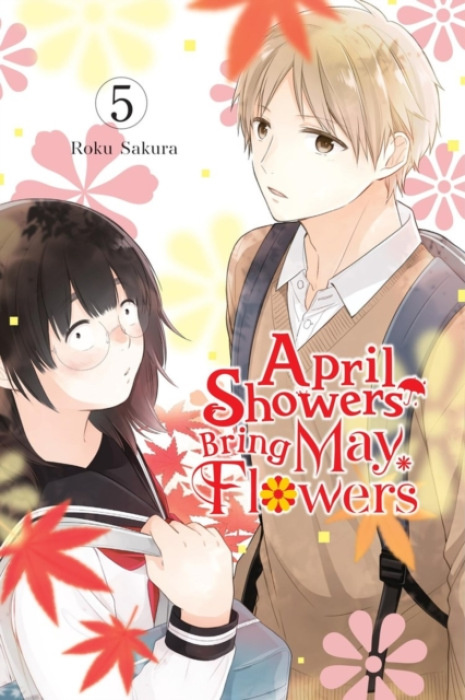 Little, Brown & Company April Showers Bring May Flowers, Vol. 5 - Pistillo, Bianca a Harvey, Leighann a Sakura, Roku