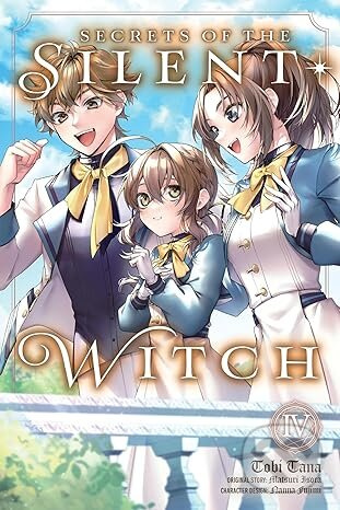 Secrets of the Silent Witch, Vol. 4 (manga) - Alice Prowse, Katie Blakeslee, Matsuri Isora, Nanna Fujimi, Tobi Tana