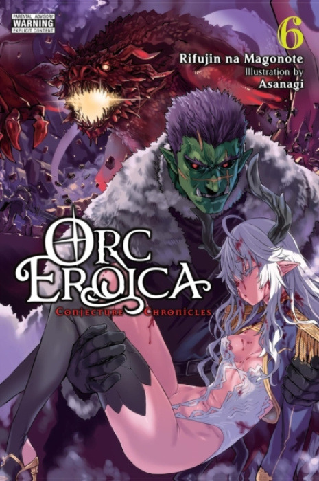Little, Brown & Company Orc Eroica, Vol. 6 (light novel) - Asanagi, Asanagi a Lund, Evie a na Magonote, Rifujin