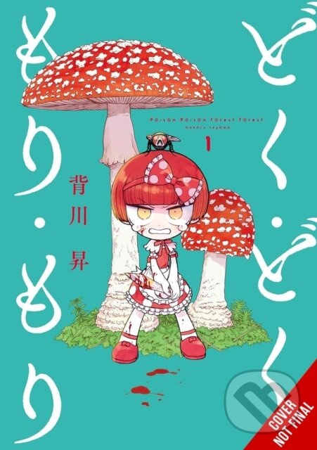 Toxy Noxy Foresty Forest, Vol. 1 - Noboru Segawa - kniha z kategorie Komiksy