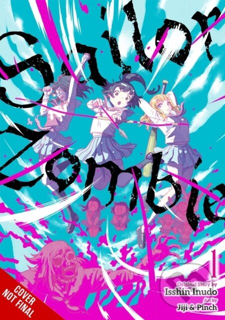 Sailor Zombie: Complete Omnibus - Isshin Inudo, Minna Lin, Katie Blakeslee, Jiji & Jiji & Pinch - kniha z kategorie Komiksy