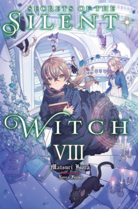 Little, Brown & Company Secrets of the Silent Witch, Vol. 8 - Prowse, Alice a Isora, Matsuri a Fujimi, Nanna