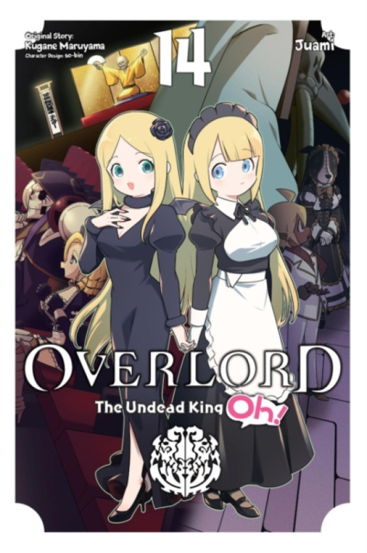 Little, Brown & Company Overlord: The Undead King Oh!, Vol. 14 - Cunningham, Andrew a Juami, Juami a Maruyama, Kugane a Pierce, Rachel J. a so-bin
