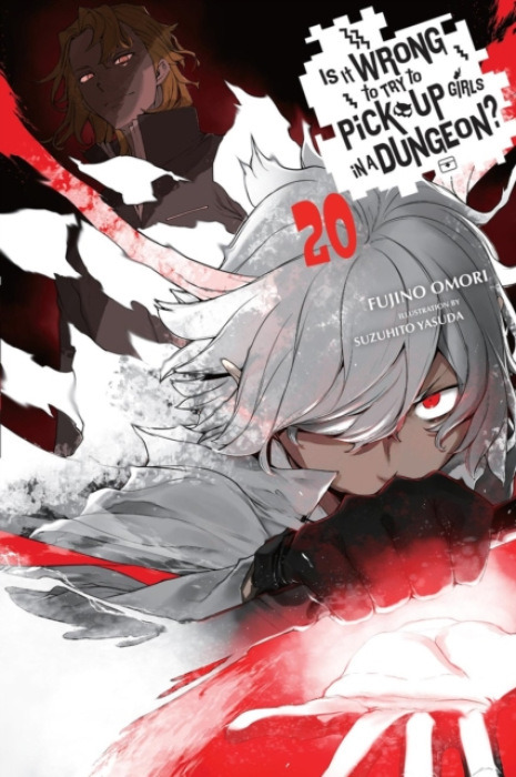 Little, Brown & Company Is It Wrong to Try to Pick Up Girls in a Dungeon?, Vol. 20 (light novel) - DeLucia, Dale a Yasuda, Suzuhito