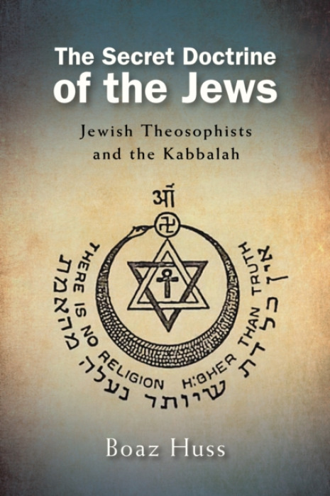 State University of New York Press Secret Doctrine of the Jews - Huss, Boaz (Ben-Gurion University of the Negev)